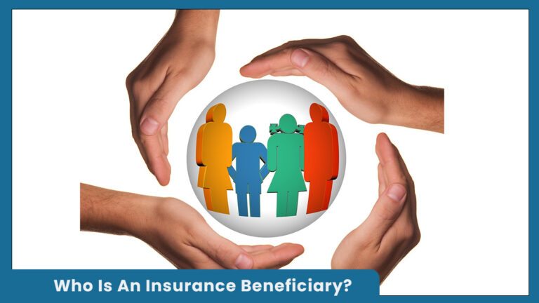 Who Is An Insurance Beneficiary?