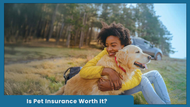 Is Pet Insurance Worth It