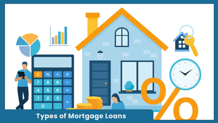Types of Mortgage Loans