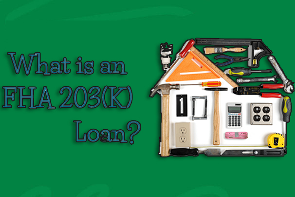 What Is 203K Loan