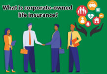 What is corporate-owned life insurance? What is corporate-owned life insurance