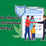 How to Choose a Life Insurance Beneficiary