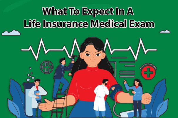 What To Expect In A Life Insurance Medical Exam