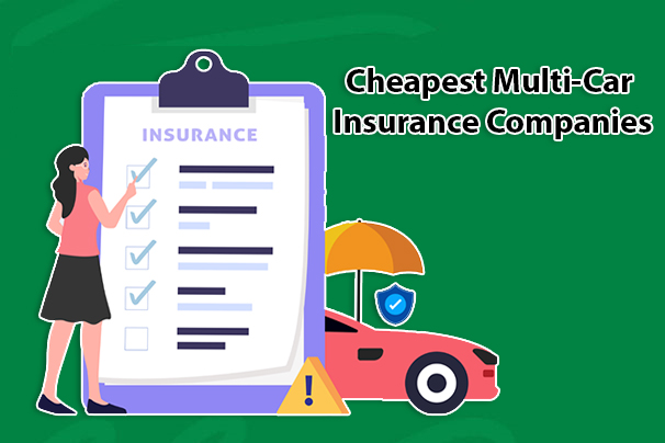 Cheapest Multi-Car Insurance Companies