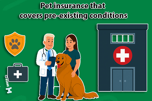 Pet insurance that covers pre-existing conditions